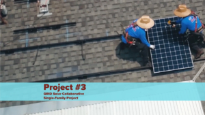 Project #3: GRID Solar Collaborative Single Family Project