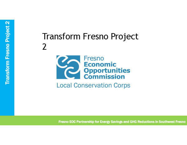 Project #2: Fresno EOC Partnership for Energy Savings and GHG Reductions in Southwest Fresno Update, March 2021