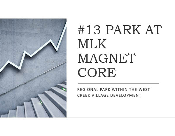 Project #13: Park at MLK Magnet Core Update, March 2021